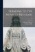 Sermons to the Novices Regular.; v.5 by À. Kempis 1380-1471 Thomas