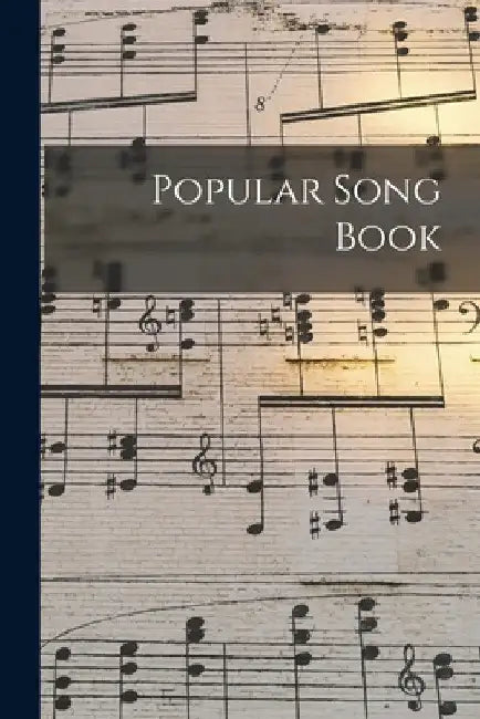 Popular Song Book [microform] by Anonymous