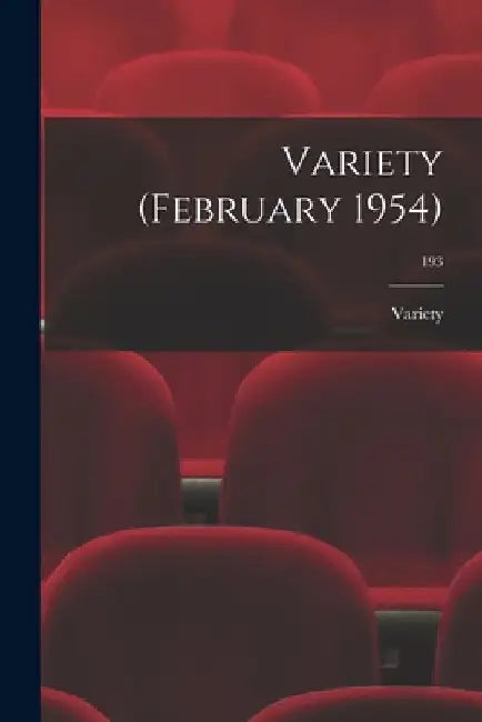 Variety (February 1954); 193 by Variety