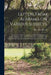 Letters From Alabama on Various Subjects: to Which is Added, an Appendix, Containing Remarks on Sundry Members of the 20th & 21st Congress, and Other by Anne (Newport) 1769-1854 Royall