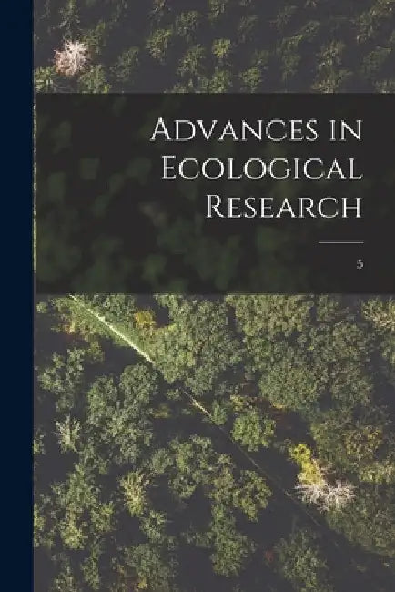 Advances in Ecological Research; 5 by Anonymous