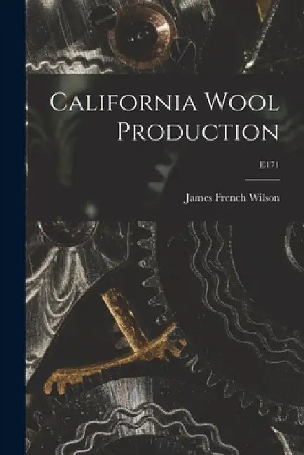 California Wool Production; E171 by James French 1892-1975 Wilson