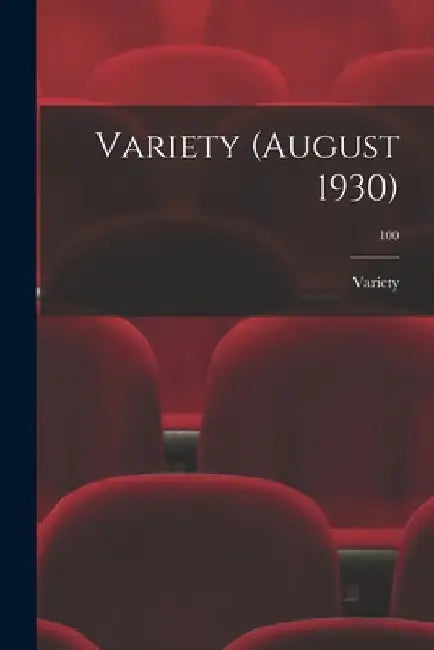 Variety (August 1930); 100 by Variety