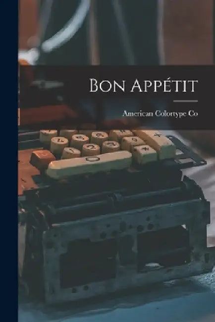 Bon Appétit by American Colortype Co