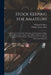 Stock Keeping for Amateurs: a Manual on the Varieties, Breeding, and Management of Pigs, Sheep, Horses, Cows, Oxen, Asses, Mules, and Goats, and t by William H. Ablett