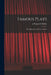 Famous Plays: Their Histories and Their Authors by J. Fitzgerald (Joseph Fitzger Molloy