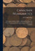 Canadian Numismatics [microform]: a Descriptive Catalogue of Coins, Tokens and Medals Issued in or Relating to the Dominion of Canada and Newfoundland by R. W. 1845-1926 McLachlan