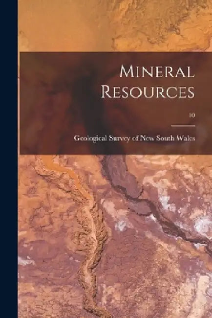 Mineral Resources; 10 by Geological Survey of New South Wales