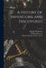 A History of Inventions and Discoveries [electronic Resource]; 1 by Johann 1739-1811 Beckmann