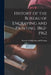 History of the Bureau of Engraving and Printing, 1862-1962 by Bureau of Engraving and Printing