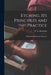 Etching, Its Principles and Practice: a Book for Students and Amateurs by W. G. D. 1889 Shrubsole