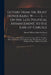 Letters From the Right Honourable W------ E---, on the Late Political Arrangement, to the Earl of Carlisle; Lord North; Hon. C.J. Fox; John Lee, Esq.; by William Eden Baron Auckland