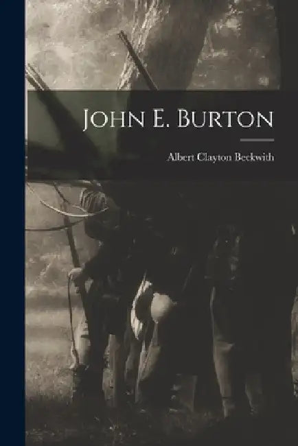 John E. Burton by Albert Clayton 1836-1915 Beckwith
