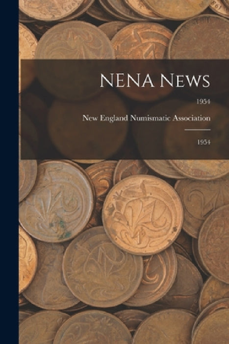 NENA News: 1954; 1954 by New England Numismatic Association