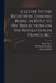 A Letter to the Right Hon. Edmund Burke, in Reply to His "Reflections on the Revolution in France, &c." by Major (John) 1747-1819 Scott, Brooke Boothby, Edmund 1729?-1797 Burke