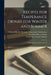 Recipes for Temperance Drinks for Winter and Summer: Trifles & Sweets Without Alcohol by National British Women's Temperance a