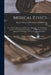 Medical Ethics; or, a Code of Institutes and Precepts, Adapted to the Professional Conduct of Physicians and Surgeons ... To Which is Added an Appendi by Royal College of Physicians of Edinbu