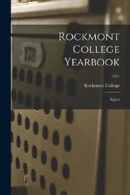 Rockmont College Yearbook: Signet; 1957 by Rockmont College