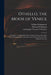 Othello, the Moor of Venice: a Tragedy: as It Hath Been Divers Times Acted at the Globe, and at the Black-Friers, and Now at the Theatre Royal, by by William 1564-1616 Shakespeare, Richard -1715 Wellington, George P. (George Percival) Bromley