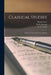 Classical Studies: Essays on Ancient Literature and Art by Barnas 1802-1880 Sears