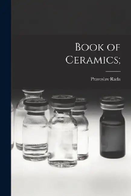 Book of Ceramics; by Pravoslav Rada