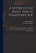 A Letter to the Right Hon. N. Vansittart, M.P.: Being an Answer to His Second Letter on the British and Foreign Bible Society: and, at the Same Time, by Herbert 1757-1839 Marsh, Nicholas 1766-1851 Second Vansittart