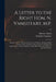 A Letter to the Right Hon. N. Vansittart, M.P.: Being an Answer to His Second Letter on the British and Foreign Bible Society: and, at the Same Time, by Herbert 1757-1839 Marsh