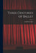 Three Centuries of Ballet by Cornelius Conyn