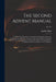 The Second Advent Manual: in Which the Objections to Calculating the Prophetic Times Are Considered; the Difficulties Connected With the Calcula by Apollos Hale