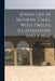 Jewish Life in Modern Times. With Twelve Illustrations and a Map by Israel 1879-1961 Cohen
