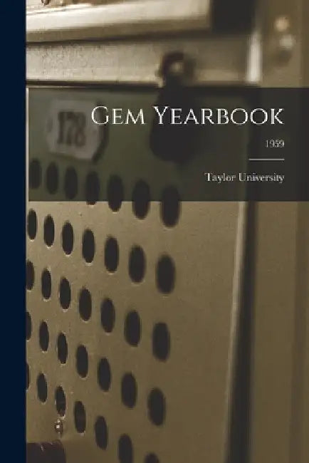 Gem Yearbook; 1959 by Taylor University