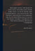 Remarks Upon the Bank of England, With Regard More Especially to Our Trade and Government. Occasion'd by the Present Discourse Concerning the Intended by John 1673 or 4-1720 Broughton