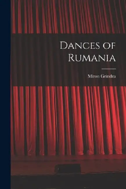 Dances of Rumania by Miron Grindea