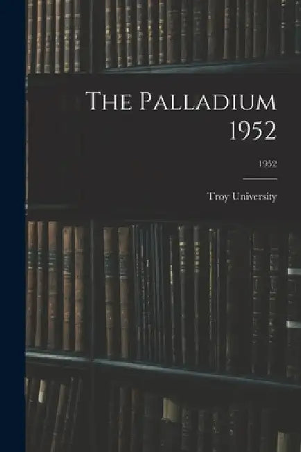 The Palladium 1952; 1952 by Troy University