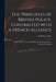 The Principles of British Policy, Contrasted With a French Alliance: in Five Letters, From a Whig Member of Parliament to a Country Gentleman by Robert Adair