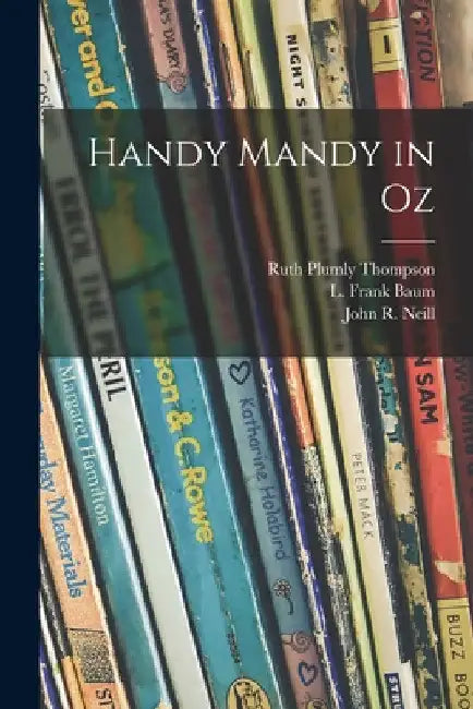 Handy Mandy in Oz by Ruth Plumly 1893-1976 Thompson