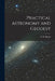 Practical Astronomy and Geodesy [microform] by C. B. (Charles Blair) 1855-1914 Mayne