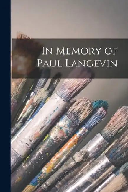 In Memory of Paul Langevin by Anonymous
