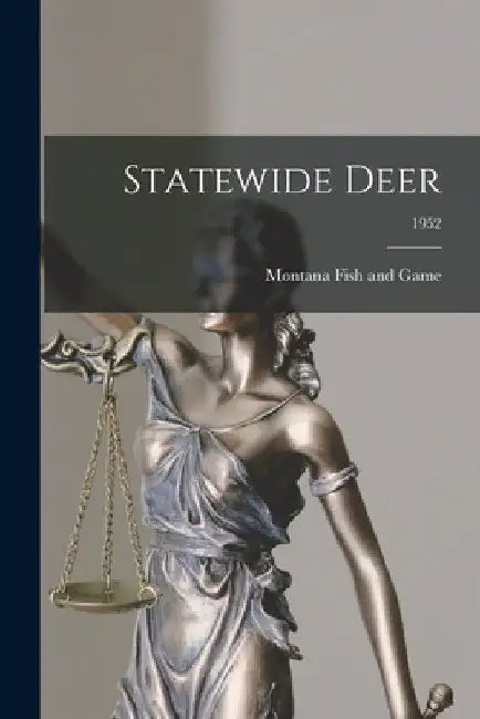 Statewide Deer; 1952 by Montana Fish and Game