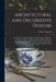 Architectural and Decorative Designs: for the Use of Those Engaged in Architecture, Sculpture, Working in Metals, Cabinet Work, and Other Fine Art Pro by Enrico Salandri
