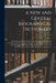 A New and General Biographical Dictionary; Containing an Historical and Critical Account of the Lives and Writings of the Most Eminent Persons in Ever by Anonymous