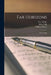 Far Horizons: Hearts High by D. J. 1883-1972 Dickie