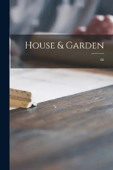 House & Garden; 66 by Anonymous