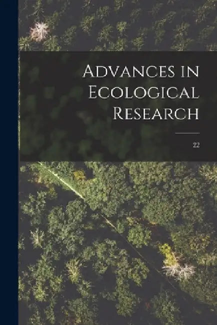 Advances in Ecological Research; 22 by Anonymous