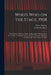 Who's Who on the Stage, 1908: the Dramatic Reference Book and Biographical Dictionary of the Theatre: Containing Careers of Actors, Actresses, Manag by Walter 1856-1911 Browne