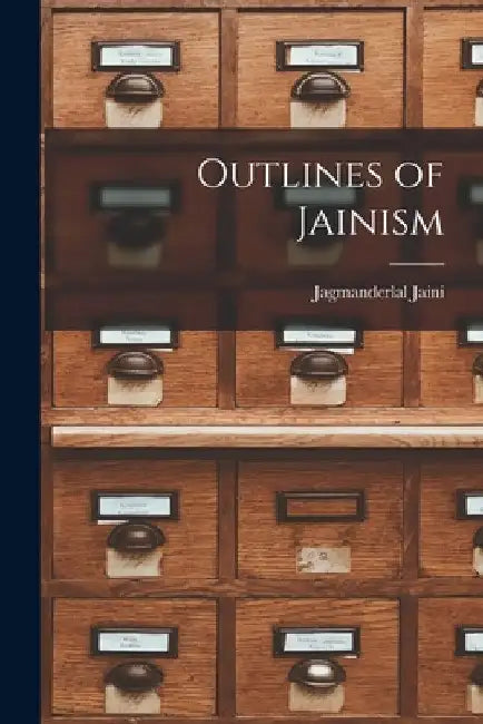 Outlines of Jainism by Jagmanderlal Jaini