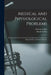 Medical and Physiological Problems: Being Chiefly Researches for Correct Principles of Treatment in Disputed Points of Medical Practice by William Griffin