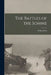 The Battles of the Somme [microform] by Philip 1877-1962 Gibbs