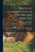 Wild Life Conservation in Theory and Practice: Lectures Delivered Before the Forest School of Yale University, 1914 by William Temple 1854-1937 Hornaday
