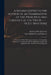 A Second Letter to the Author of an Examination of the Principles and Conduct of the Two B------rs [i.e. Brothers]: in Which the Many Misrepresentatio by Author of the First Letter